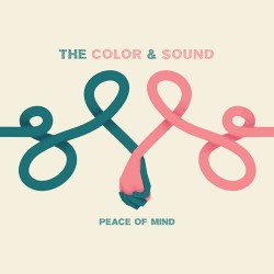 The Color & Sound - Peace of Mind 12 inch